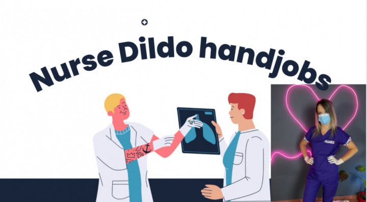 nurse handjobs dildo