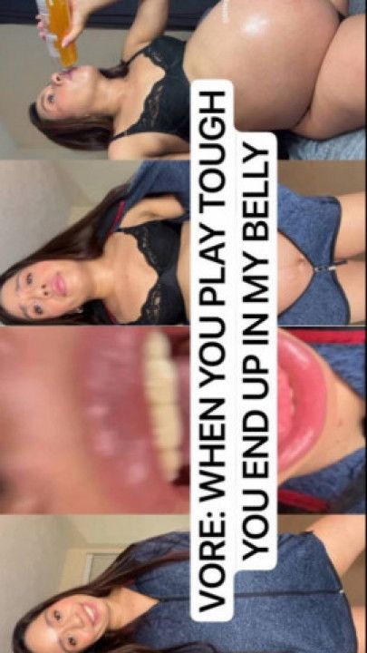 YOU WANTED TO ACT TOUGH, NOW YOU'LL END UP IN MY BELLY