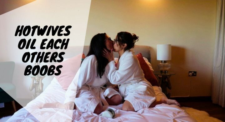 Hotwives massage each other