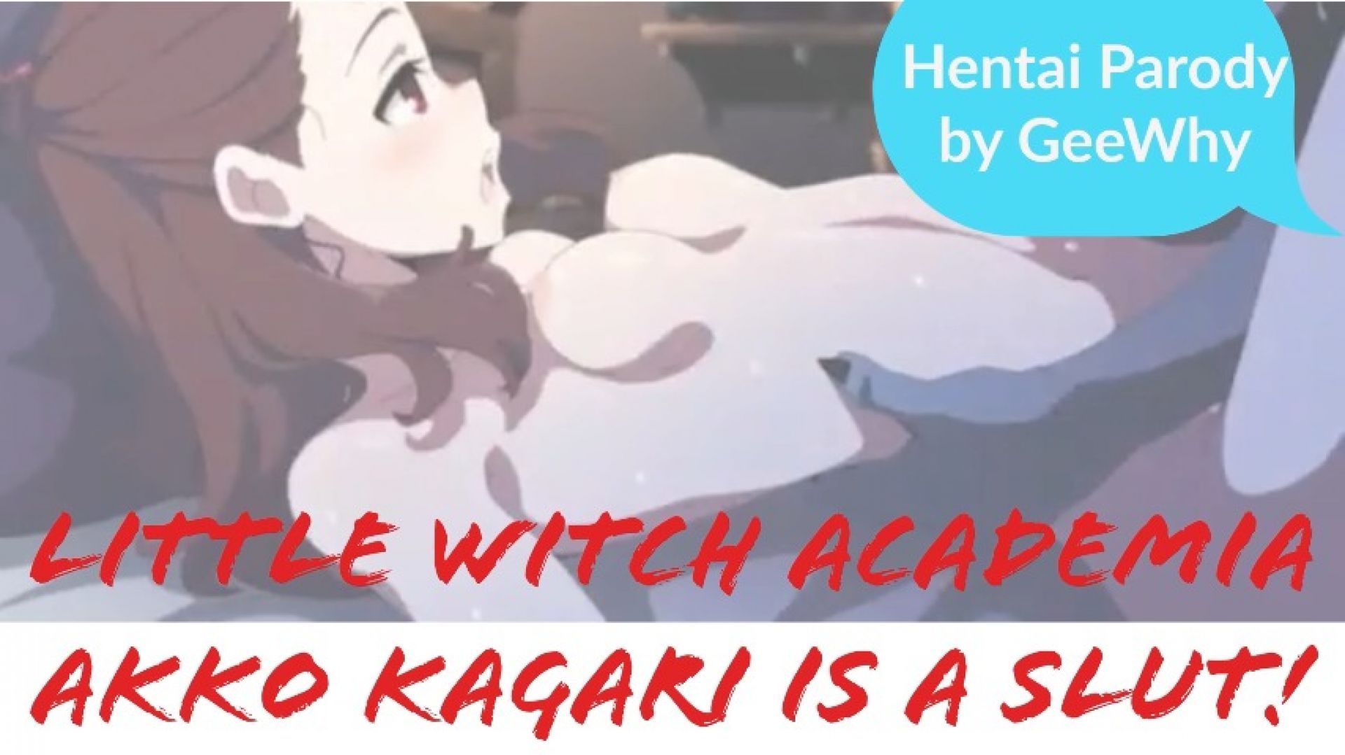 FREE VIDEO! Little Witch Academia Akko Kagari Is A Slut