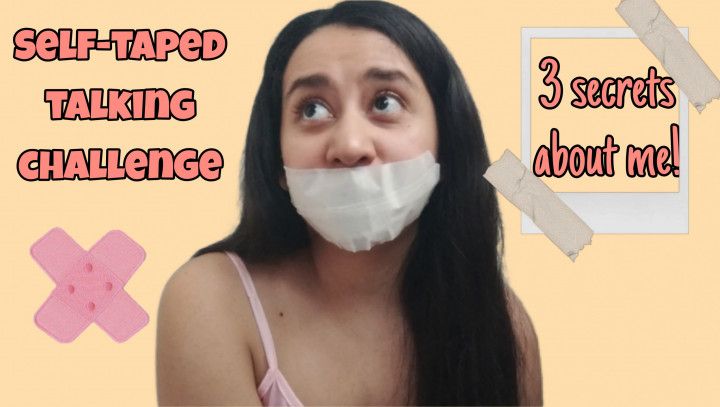 Self-taped talking challenge: spilling 3 secrets about me