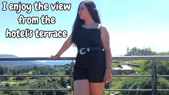 Enjoying the view from the hotel's terrace