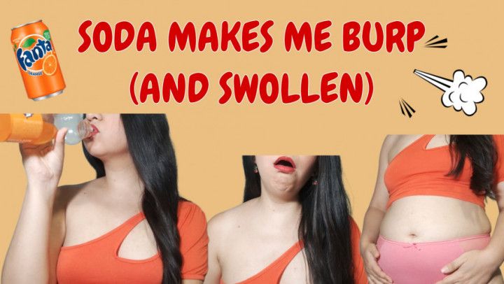 Drinking soda too fast made me burp