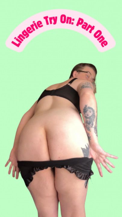 Lingerie Try-On Part 1