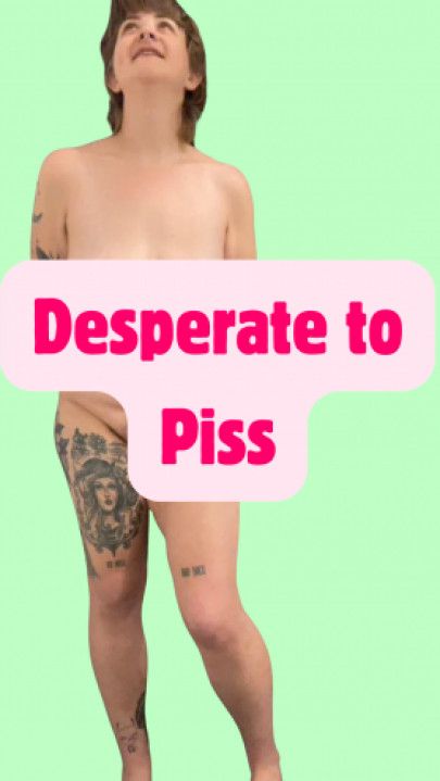 Desperate to Pee