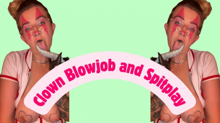 Clown Blowjob and Spitplay