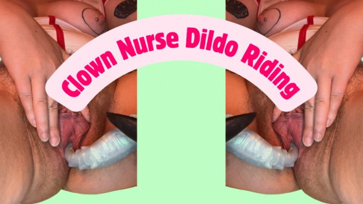 Clown Nurse Dildo Riding