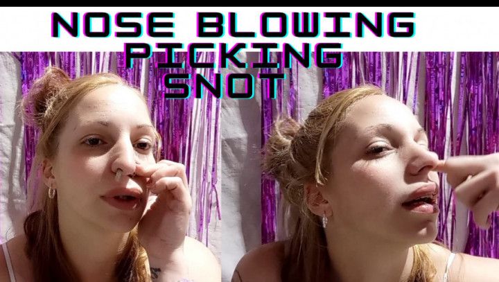 I pick and remove abundant snot