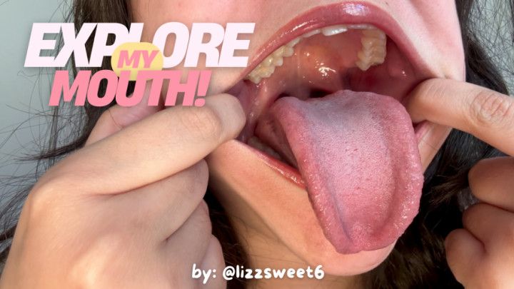 Explore my Mouth