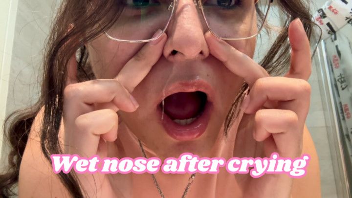 Wet Nose After Crying