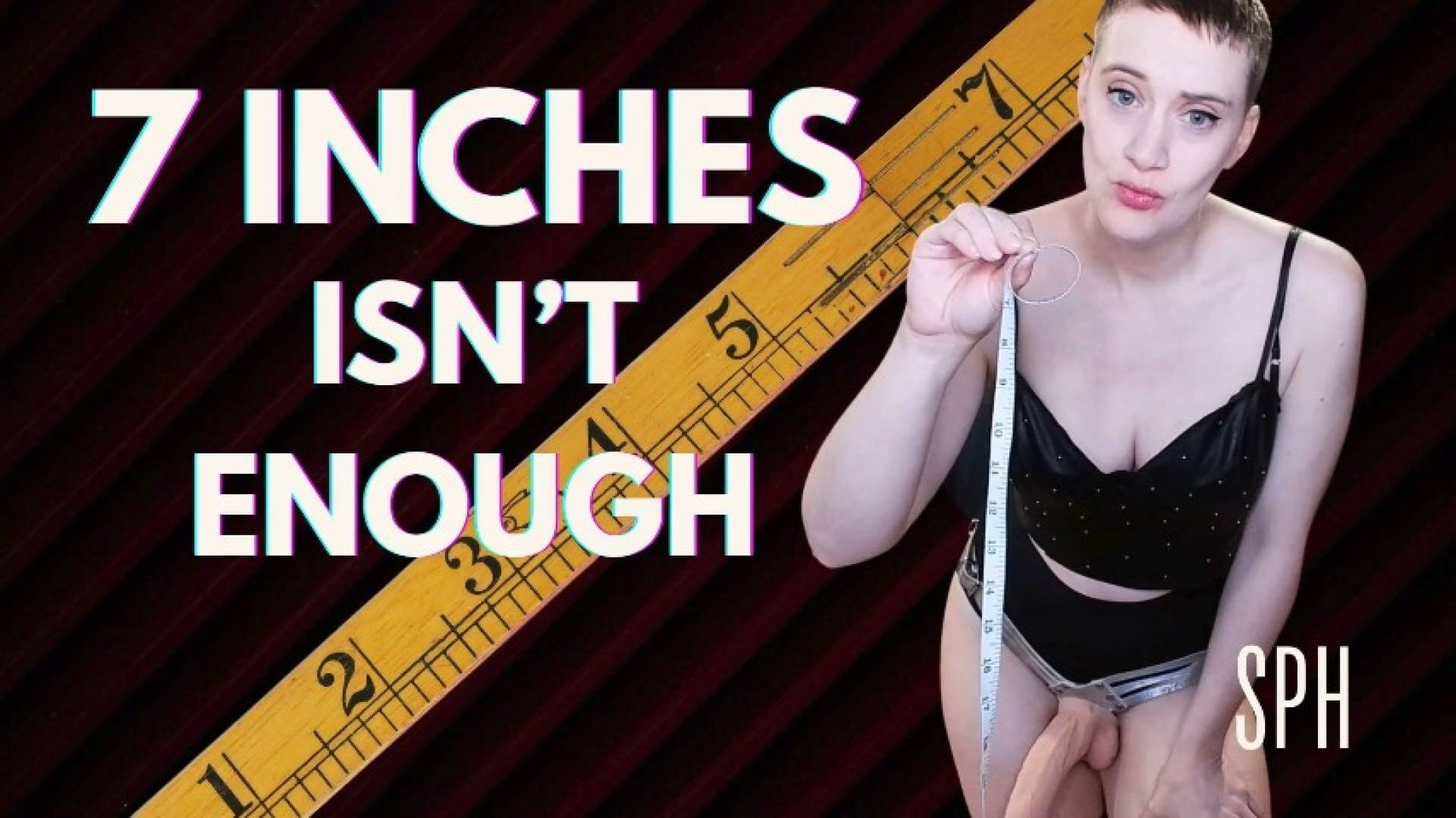 7 Inches Isn't Enough