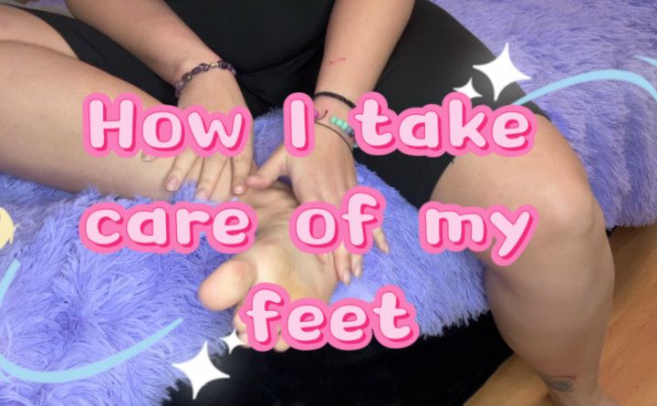 My feet care routine