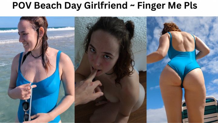 POV Beach Day Gf Vibes ~ Take Me To the Airbnb Afterwards