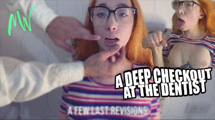 A DEEP CHECKOUT AT THE DENTIST