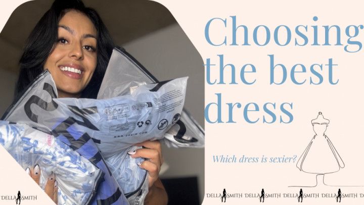 Choosing the best dress