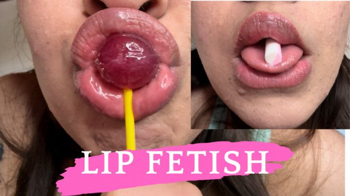 LIP FETISH