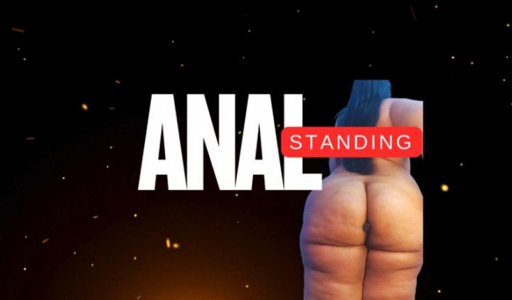 Anal:Stand up