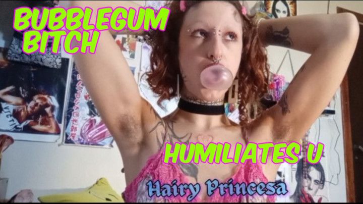 Bubblegum bitch humiliates u in spanish