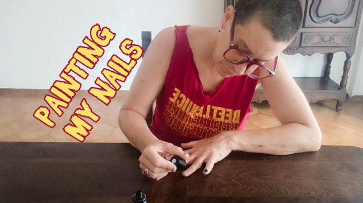 PAINTING MY NAILS