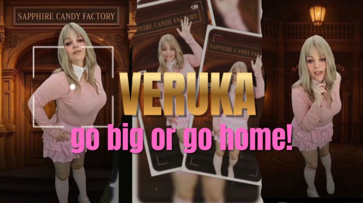 Veruka Go Big or Go Home SFW Edition