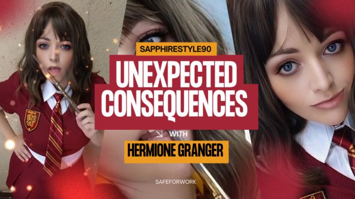 Hermione Does Magic with Unexpected Consequences