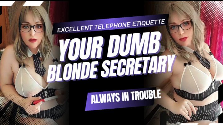 Your Dumb Blonde Secretary : Monkey Business