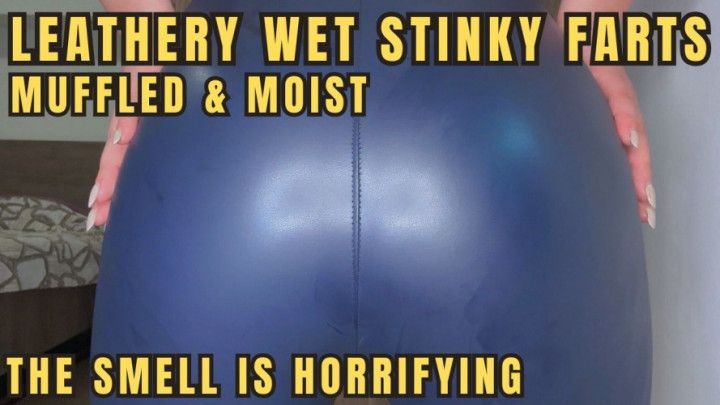 Blue Leather Farts: Moist, Muffled, and Stinky