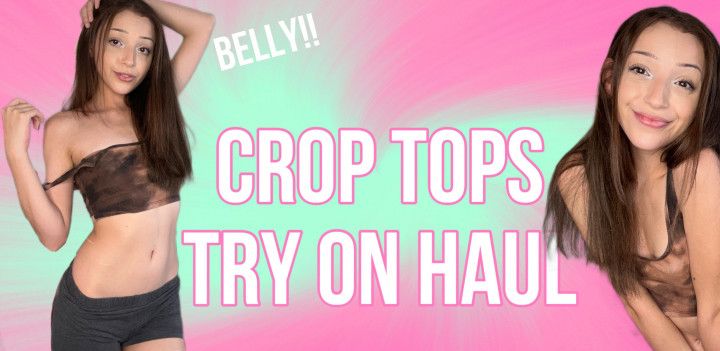 Uncensored &amp; Unedited; Crop Top Try On Haul