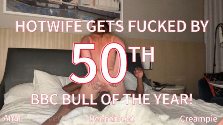 Hotwife Sneaks Away for Creampie from 50th BBC of the Year