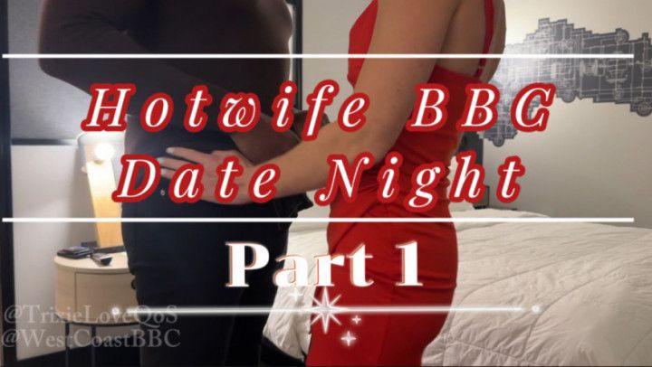 Hotwife Milf BBC Datenight - Deepthroat &amp; Anal