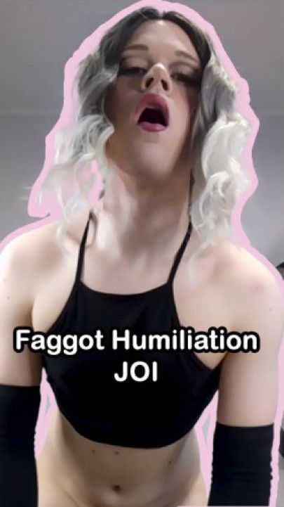 Faggot humiliation JOI
