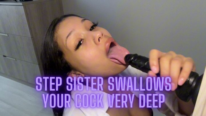 step-Sister Swallows Your Cock Very Deep