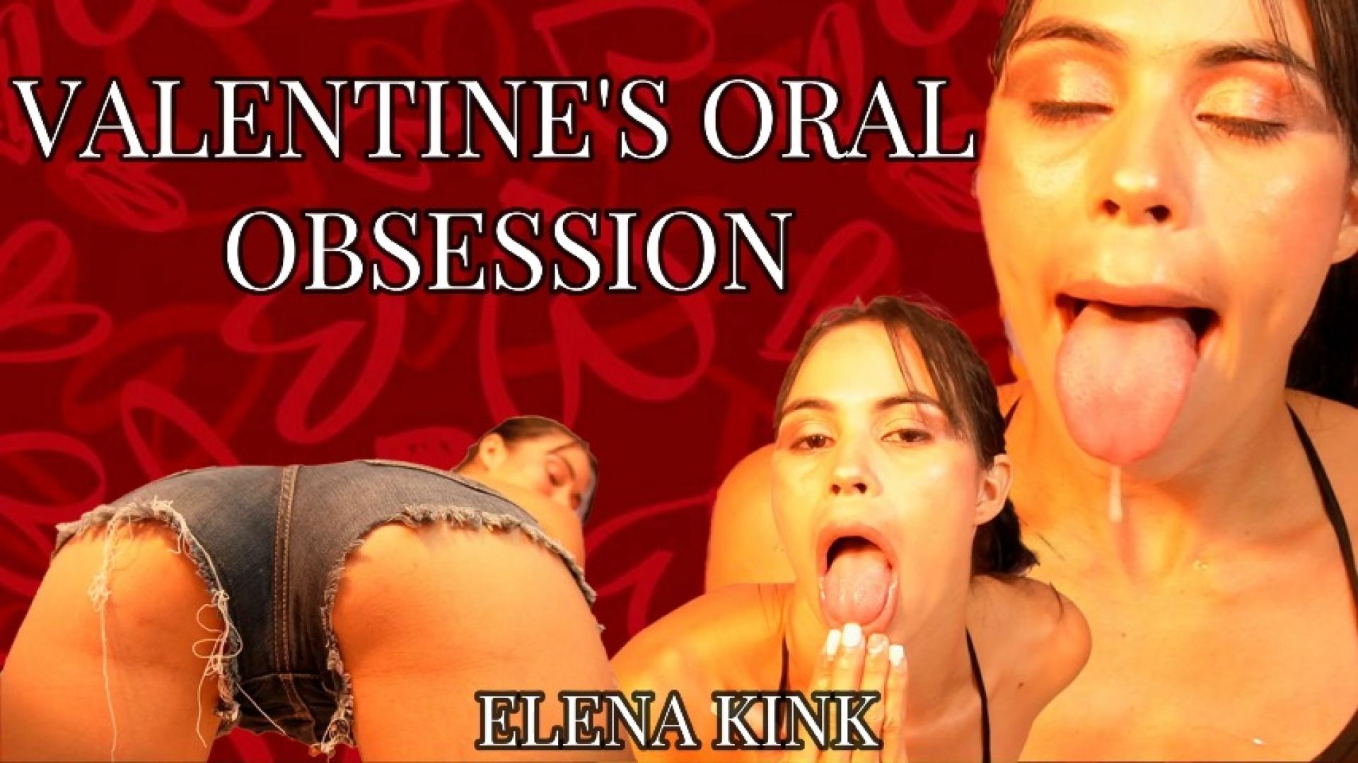 VALENTINE'S ORAL OBSESSION