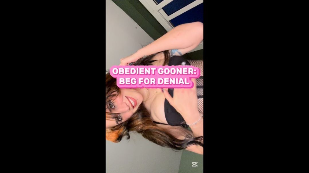 OBEDIENT GOONER: BEG FOR DENIAL