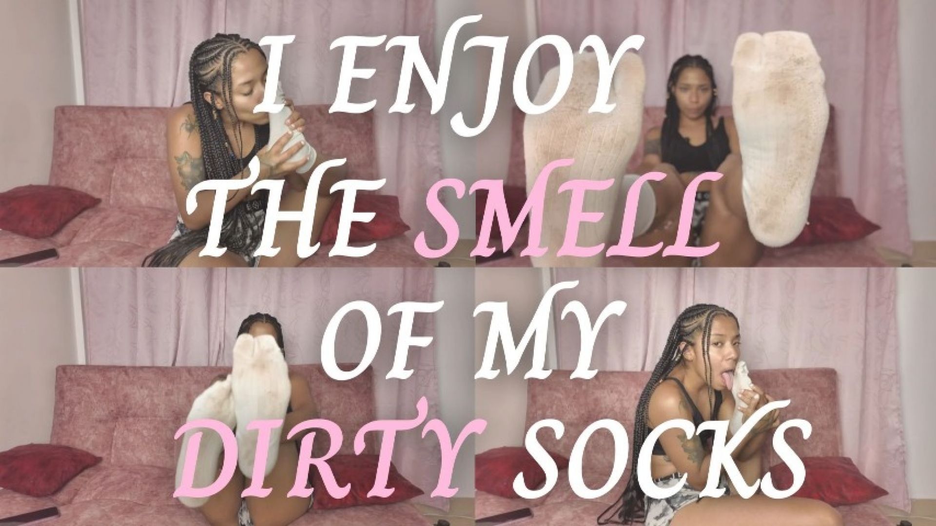I ENJOY THE SMELL OF MY DIRTY SOCKS