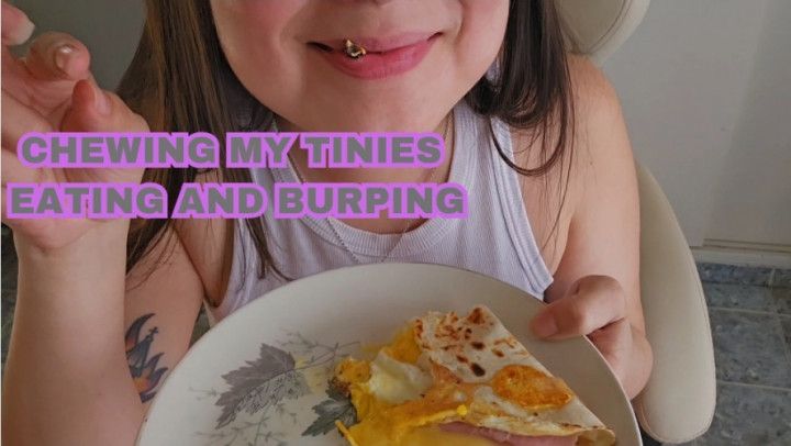chewing my tinies  eating and burping