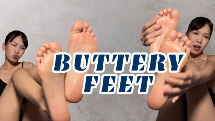 Buttery feet