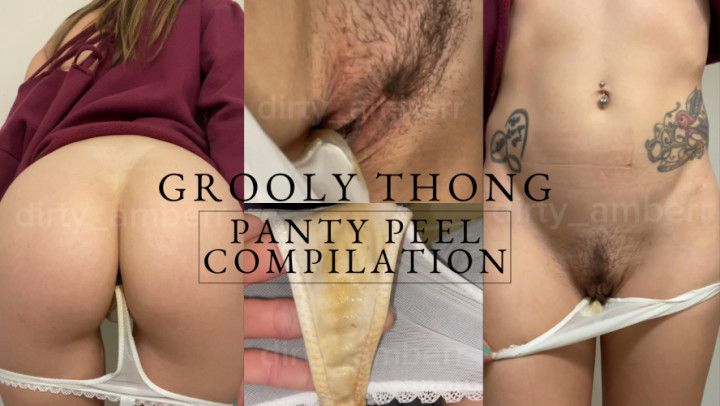 Grooly Thong - Panty Peel Compilation