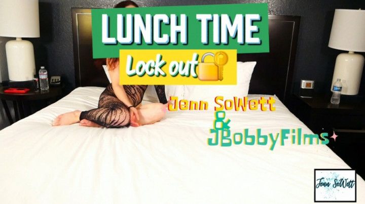 Lunch time Lockdown