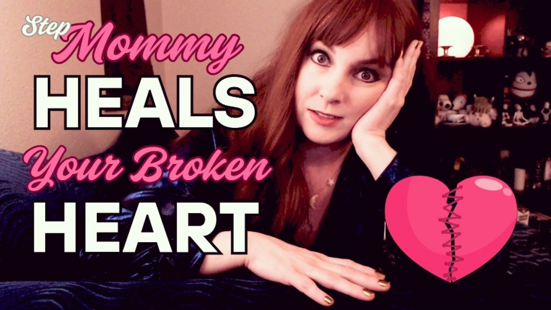 Step-Mommy Heals Your Broken Heart