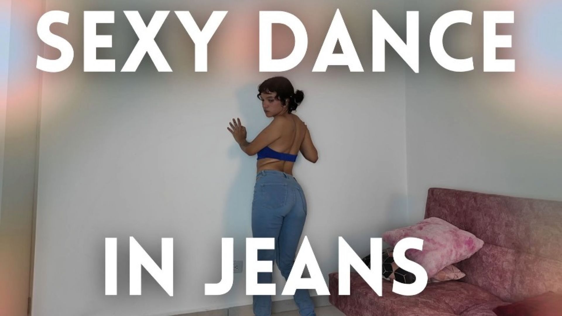 SEXY DANCE IN JEANS