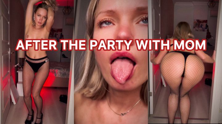 After party with step-Mom