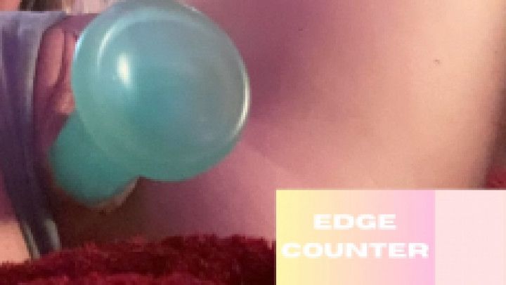 EDGE WITH ME CLOSE UP EDGE COUNTER
