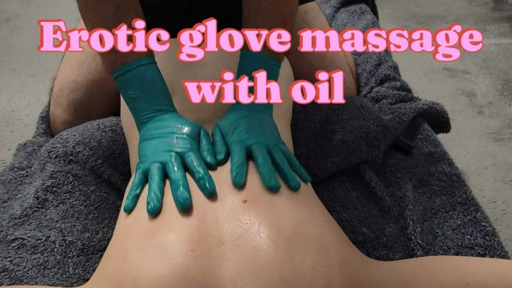 Erotic Glove massage with oil ASMR