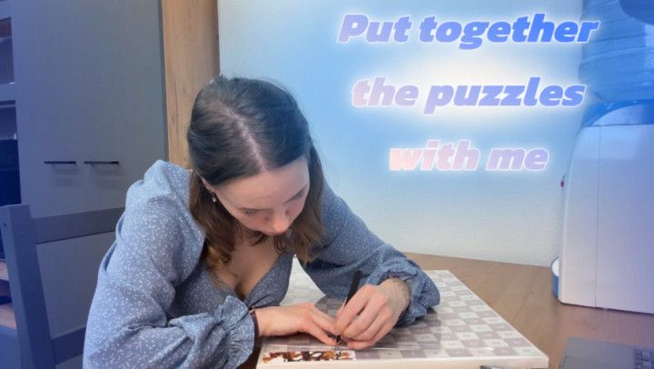 Put together the puzzles with me