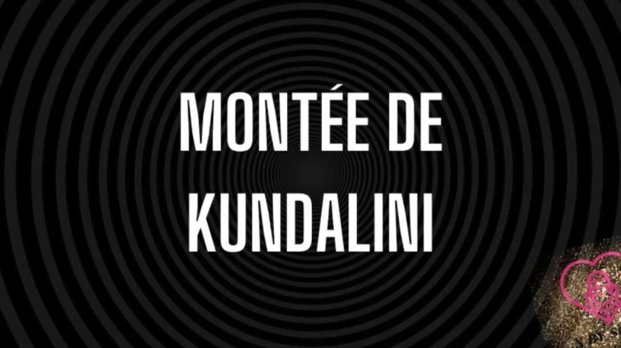 Montée de Kundalini