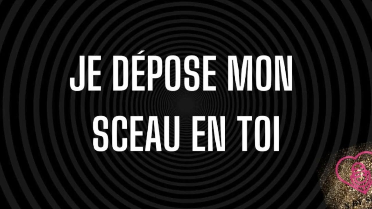 Je dépose mon sceau en toi Education de mon soumis