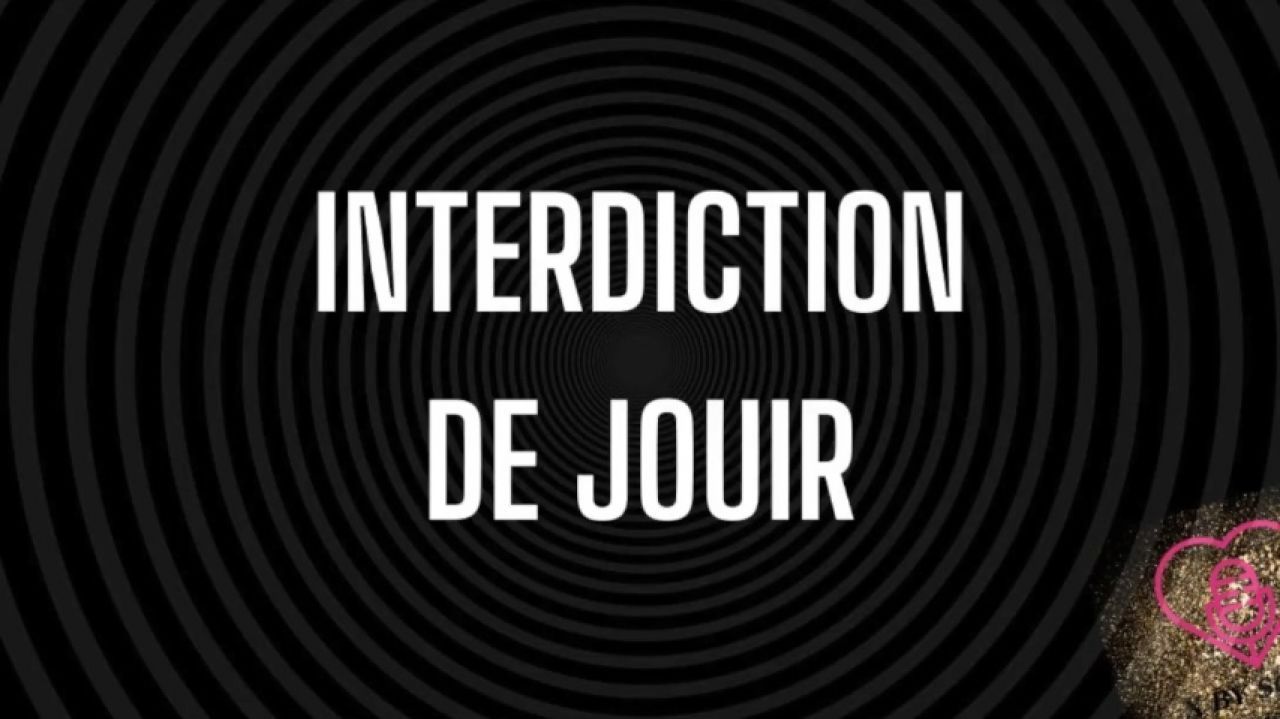 Interdiction de jouir