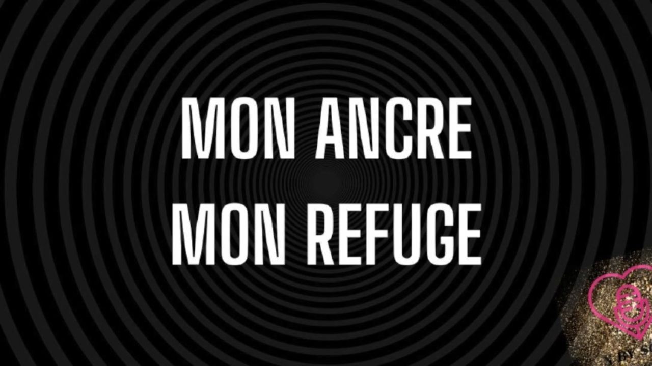 Mon ancre mon refuge