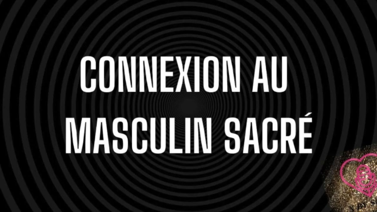 Connexion au masculin sacré